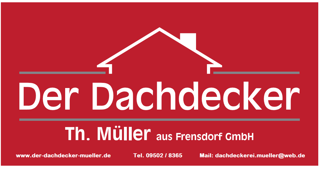 Der Dachdecker Th. Müller aus Frensdorf GmbH